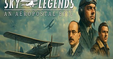 Sky Legends – Une Épopée Aéropostale Un Simulateur de Vol Enraciné dans l’Histoire